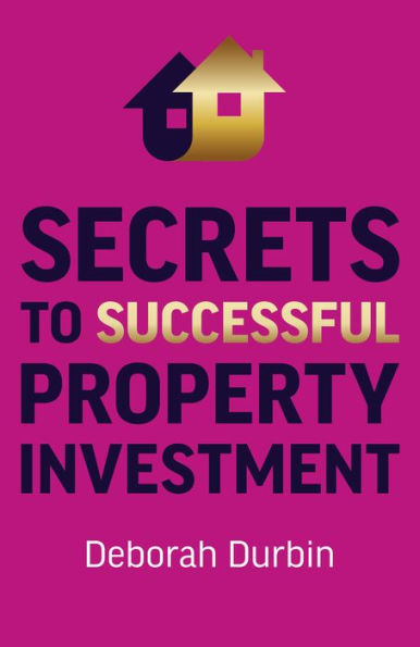 Secrets to Successful Property Investment