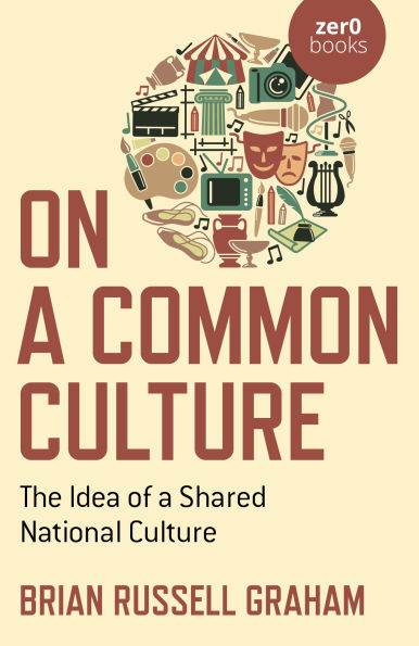 On a Common Culture: The Idea of a Shared National Culture