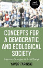 Concepts for a Democratic and Ecological Society: Grassroots Strategies for Social Change