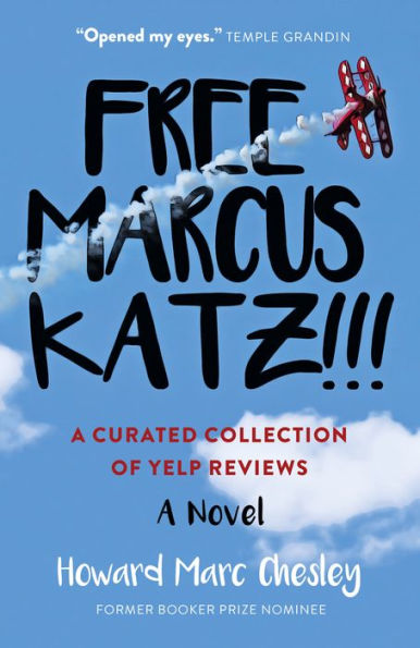 Free Marcus Katz: A Curated Collection of Yelp Reviews - A Novel