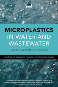 Title: Microplastics in Water and Wastewater, Author: Hrissi Karapanagioti