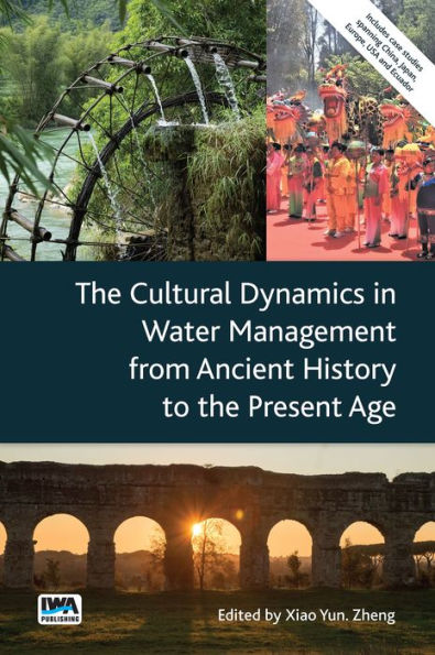 The Cultural Dynamics in Water Management from Ancient History to the Present Age