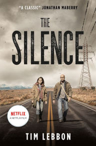 Title: The Silence (movie tie-in edition), Author: Tim Lebbon