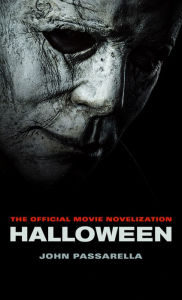 Full ebook free download Halloween: The Official Movie Novelization 9781789090529  English version by John Passarella