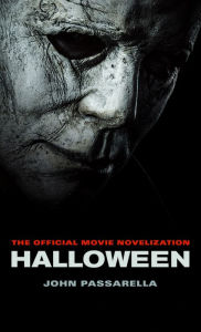 Free downloads of ebook Halloween: The Official Movie Novelization PDF English version by John Passarella 9781789090529