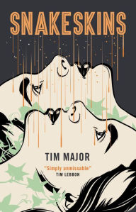 Title: Snakeskins, Author: Tim Major