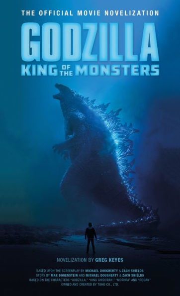 Godzilla: King of The Monsters - Official Movie Novelization