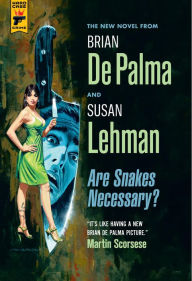 Title: Are Snakes Necessary?, Author: Brian De Palma