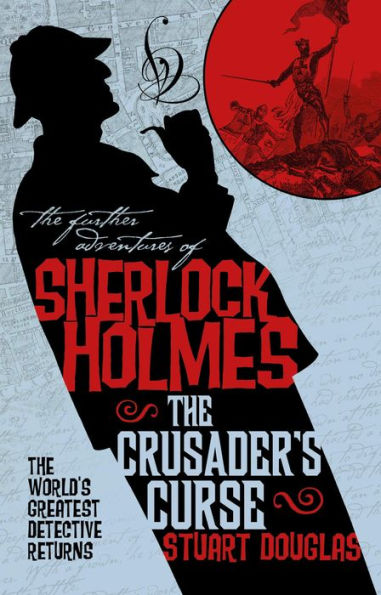 The Further Adventures of Sherlock Holmes - Sherlock Holmes and the Crusader's Curse