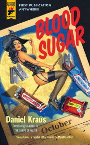 Title: Blood Sugar, Author: Daniel Kraus