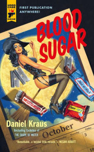 Title: Blood Sugar, Author: Daniel Kraus