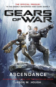 Free kindle book downloads list Gears of War: Ascendance (English literature) 9781789092615 by Jason M. Hough iBook MOBI PDF