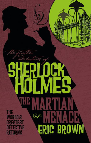 The Further Adventures of Sherlock Holmes: The Martian Menace