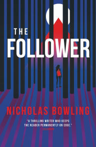 Title: The Follower, Author: Nicholas Bowling