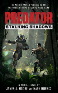 Title: Predator: Stalking Shadows, Author: James A. Moore
