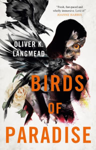 Free to download audio books for mp3 Birds of Paradise  9781789094817 by Oliver K. Langmead
