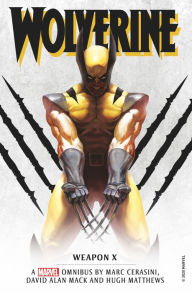 Free downloadable book Marvel Classic Novels - Wolverine: Weapon X Omnibus in English by Marc Cerasini, David Alan Mack, Hugh Matthews