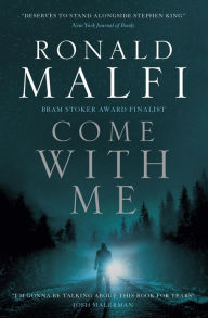 Title: Come With Me, Author: Ronald Malfi