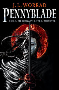 Title: Pennyblade, Author: J.L. Worrad