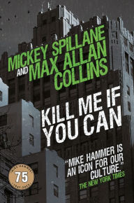 Free audiobook for download Kill Me If You Can by Max Allan Collins, Mickey Spillane, Max Allan Collins, Mickey Spillane