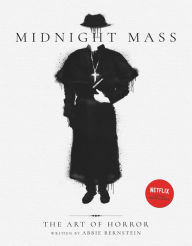 Title: Midnight Mass: The Art of Horror, Author: Abbie Bernstein