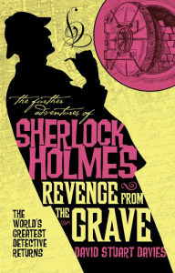 Free download epub books The Further Adventures of Sherlock Holmes - Revenge from the Grave by  9781789097924