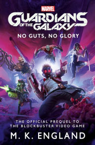 Audio books download Marvel's Guardians of the Galaxy: No Guts, No Glory 9781789098310 by 