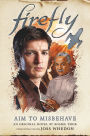 Firefly: Aim to Misbehave