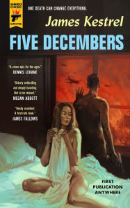 Title: Five Decembers, Author: James Kestrel