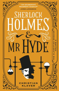 Free downloads of book The Classified Dossier - Sherlock Holmes and Mr Hyde CHM FB2 9781789098693