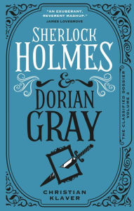 Free download ebooks for pda The Classified Dossier - Sherlock Holmes and Dorian Gray (English literature) ePub by Christian Klavier 9781789098716
