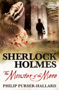 Ebooks rar free download Sherlock Holmes - The Monster of the Mere by Philip Purser-Hallard, Philip Purser-Hallard 9781789099263