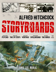 Title: Alfred Hitchcock Storyboards, Author: Tony Lee Moral