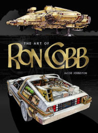 Free download books from amazon The Art of Ron Cobb 9781789099584  by Jacob Johnston, Jacob Johnston in English