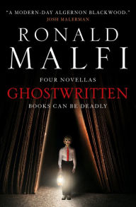 Title: Ghostwritten, Author: Ronald Malfi