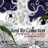 Title: Junji Ito Collection: A Horror Coloring Book, Author: Junji Ito