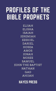 Title: Profiles of the Prophets, Author: Hayes Press