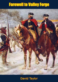 Title: Farewell to Valley Forge, Author: David Taylor