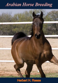 Title: Arabian Horse Breeding, Author: Herbert H. Reese