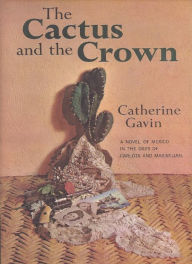 Title: The Cactus and the Crown, Author: Catherine Gavin