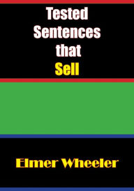 Title: Tested Sentences that Sell, Author: Elmer Wheeler