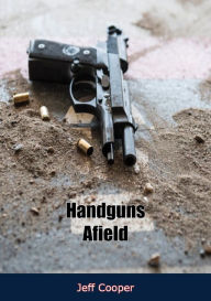Title: Handguns Afield, Author: Jeff Cooper