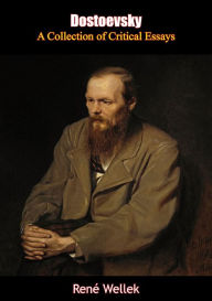 Title: Dostoevsky: A Collection of Critical Essays, Author: René Wellek