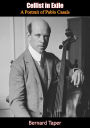 Cellist in Exile: A Portrait of Pablo Casals