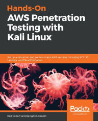 Title: Hands-On AWS Penetration Testing with Kali Linux: Set up a virtual lab and pentest major AWS services, including EC2, S3, Lambda, and CloudFormation, Author: Karl Gilbert