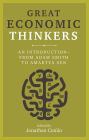 Great Economic Thinkers: An Introduction-from Adam Smith to Amartya Sen