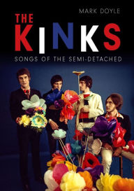 Free download bookworm for android mobile The Kinks: Songs of the Semi-Detached (English literature)