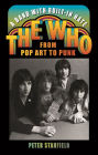 A Band with Built-In Hate: The Who from Pop Art to Punk