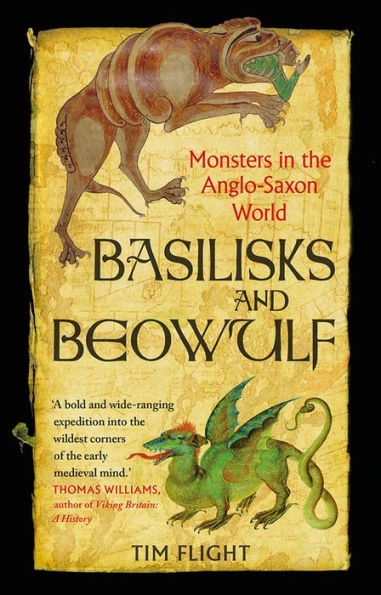 Basilisks and Beowulf: Monsters in the Anglo-Saxon World
