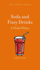 Soda and Fizzy Drinks: A Global History